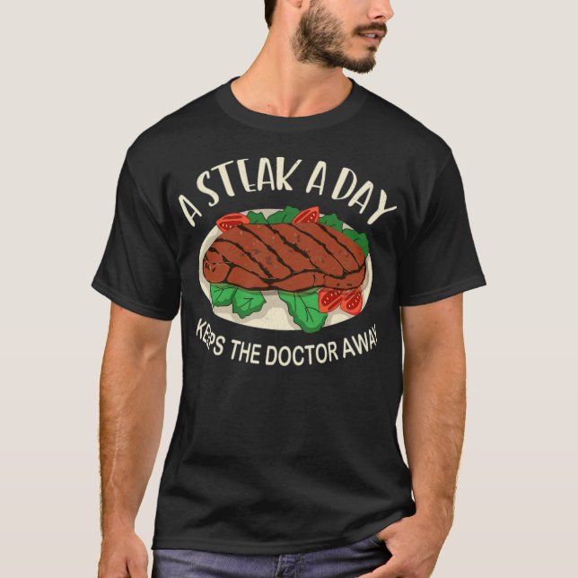 T-shirt Un steak par jour garde le médecin loin (1) sentir (Devant)