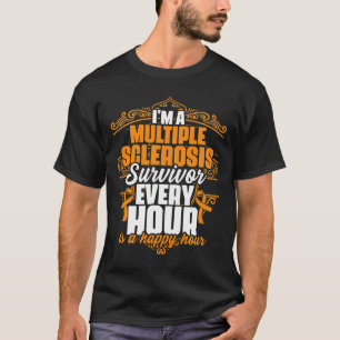 T-shirt Un Survivant de la sclérose en plaques appuie la s