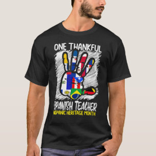 T-shirt Un Thankeur espagnol professeur Hispanic Heritage