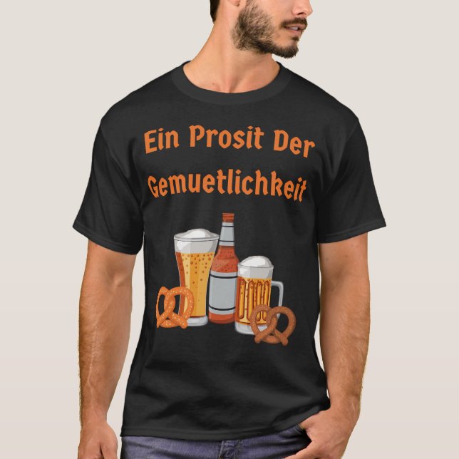 T-shirt Un toast à la Gemuetlichkeit (Devant)