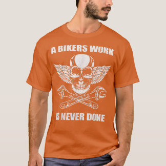 T-shirt Un travail de motocycliste n'est jamais fait - pou
