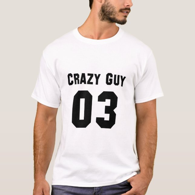 T-shirt Un type fou pour 3 (Devant)