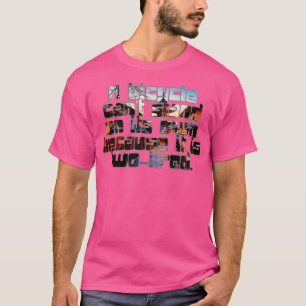 T-shirt Un vélo ne peut pas tenir debout seul parce qu'il