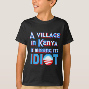 T-shirt Un village au Kenya manque son idiot Obama