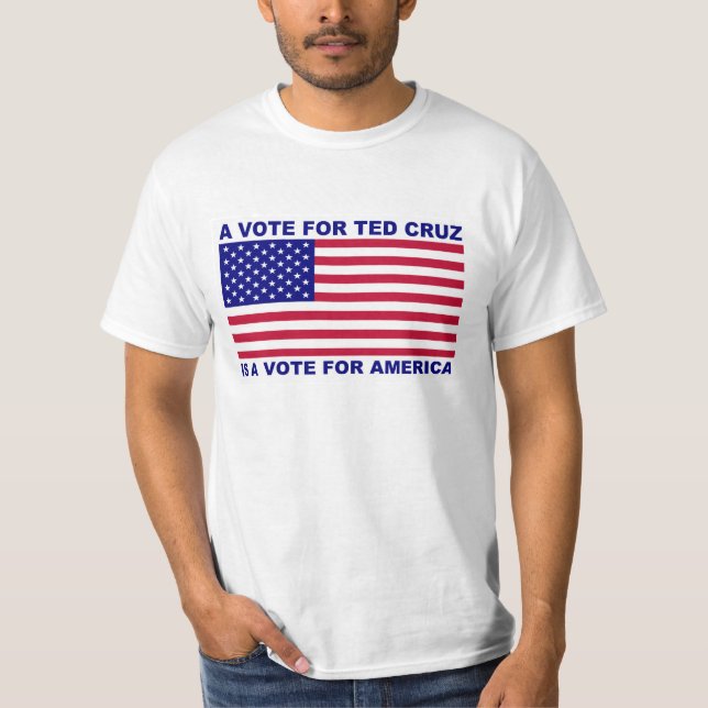 T-shirt Un Vote Pour Ted Cruz Est Un Vote Pour L'Amérique  (Devant)