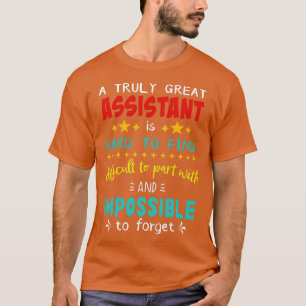 T-shirt Un Vraiment Grand Assistant Est Difficile À Trouve