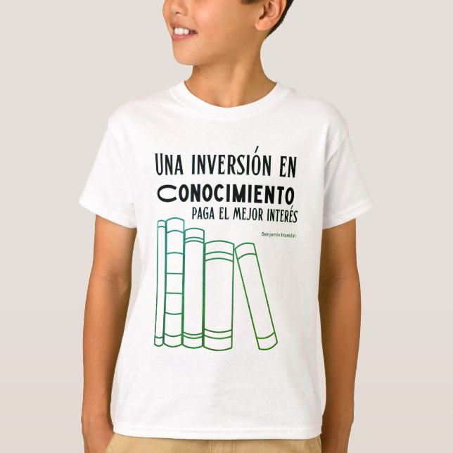 T-shirt una inversionen conocimiento paga elmejor interes (Devant)