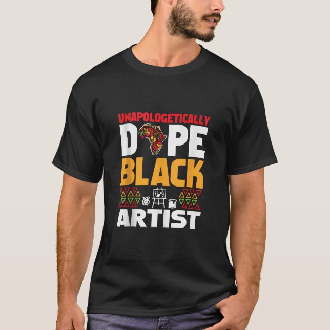 T-shirt Unapologetically Dope Black Artist Afrocentric Ame (Devant)