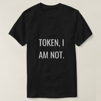 T-shirt Unapologetically noir : Tokenism