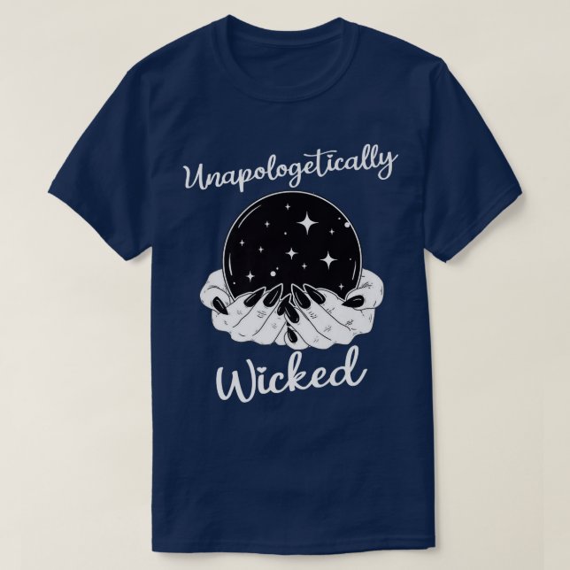 T-shirt Unapologetically Wicked  Bad Witch Halloween Horro (Design devant)