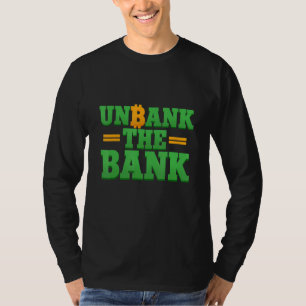 T-shirt Unbank The Bank Bitcoin Crypto Stock Trading
