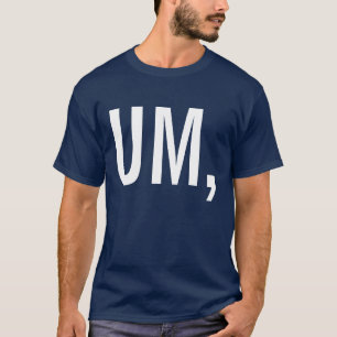 T-shirt uncertaintee