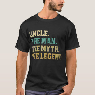 T-shirt Uncle The Man Myth Legend Fête des pères Dad Bes