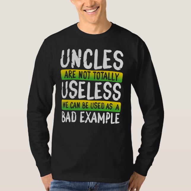T-shirt Uncles Mauvais exemples Drôle Conception d'oncle (Devant)