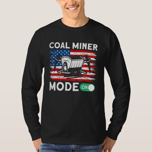 T-shirt Underground Mining Mode On American Coal Miner 1 (Devant)