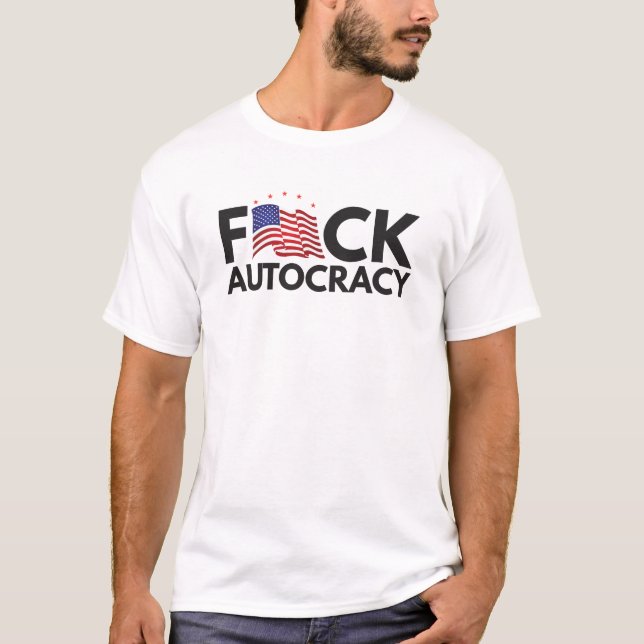 T-shirt Une autocratie effrénée (Devant)