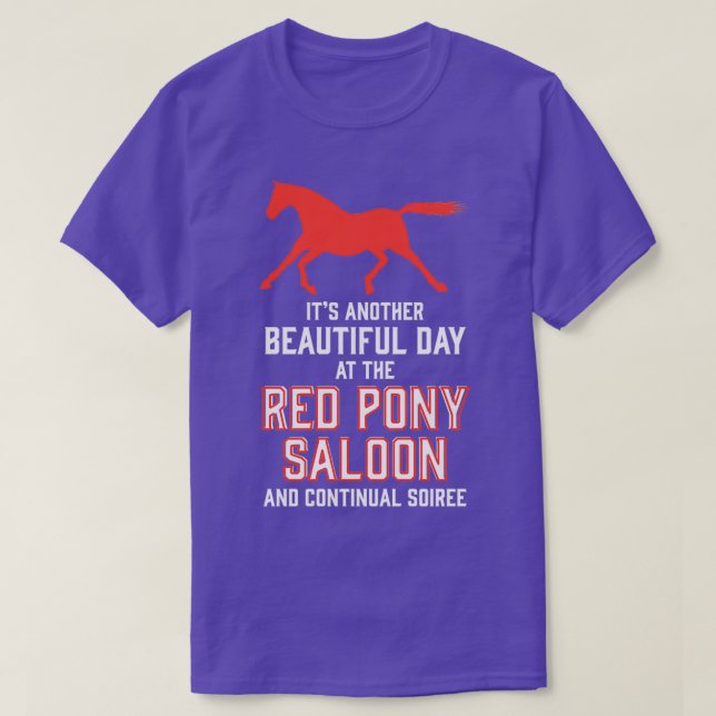 T-shirt une autre belle journée au red pony bar. (Design devant)