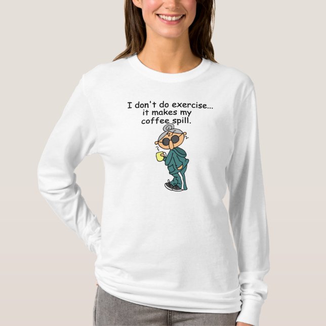 T-shirt Une Autre Raison De Ne Pas Exercer (Devant)