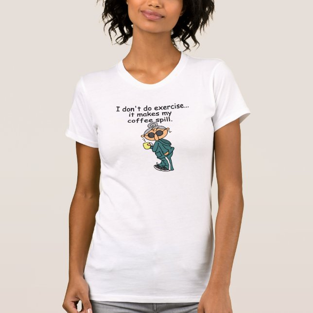 T-shirt Une Autre Raison De Ne Pas Exercer (Devant)