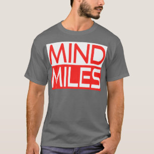 T-shirt Une Belle Course Pour Les Coureurs Dit QuotMind Mi