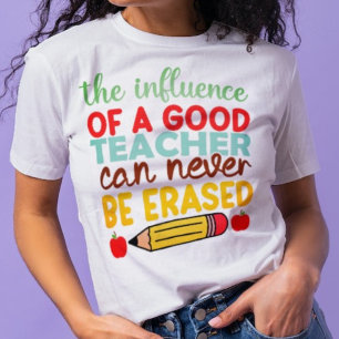 T-shirt Une Bonne Influence De Professeur Ne Peut Jamais Ê