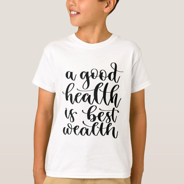 T-shirt Une bonne santé est la meilleure richesse (Devant)