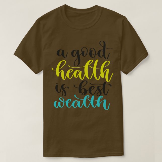 T-shirt Une bonne santé est la meilleure richesse (Design devant)