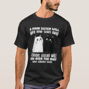 T-shirt Une Bonne Soeur Effacera Vos Larmes En Éloignant L