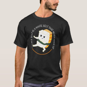 T-shirt Une Ceinture Noire Est Une Ceinture Blanche Karate