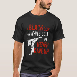 T-shirt Une Ceinture Noire Est Une Ceinture Blanche Qui N'