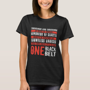 T-shirt Une ceinture noire Funny Martial Arts Karate Taekw