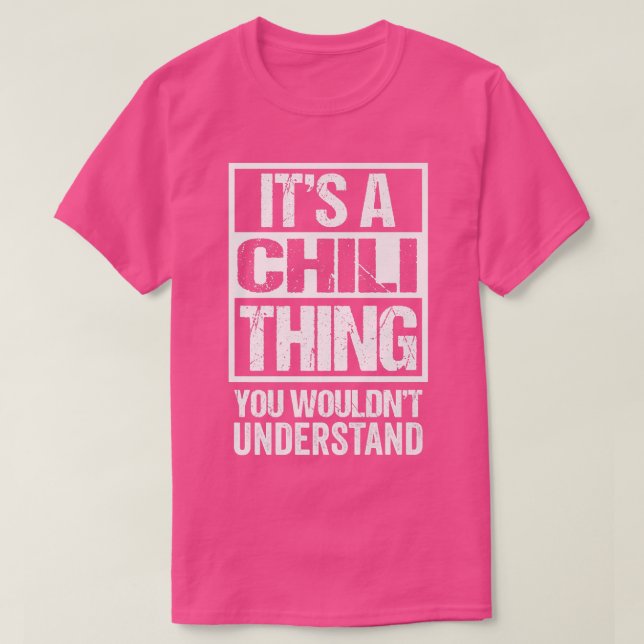 T-shirt Une Chose De Chili Que Vous Ne Comprendriez Pas Ch (Design devant)