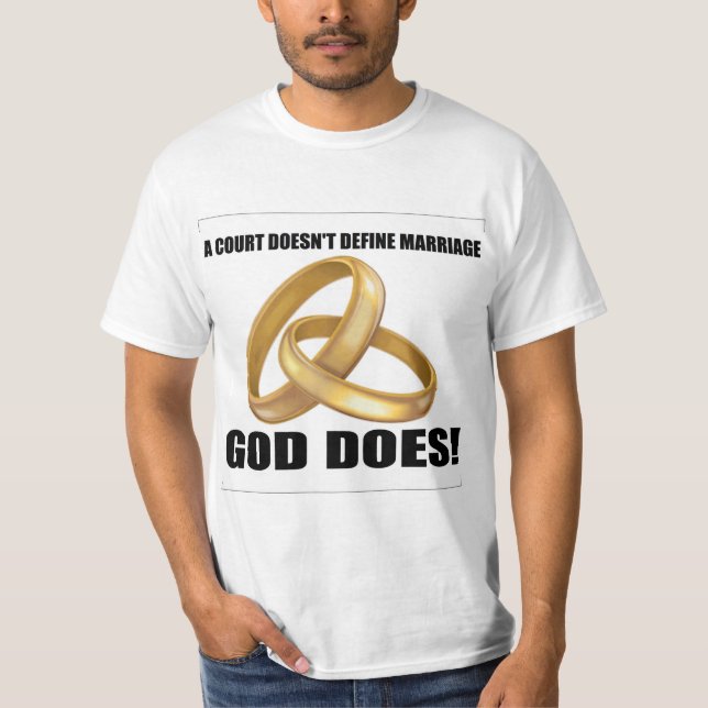 T-shirt Une cour ne définit pas Dieu de mariage fait (Devant)