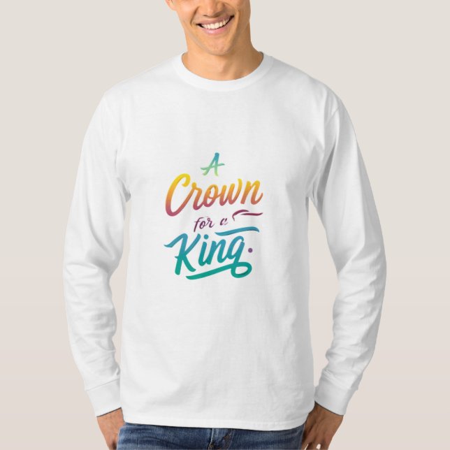 T-shirt Une couronne pour un roi (Devant)