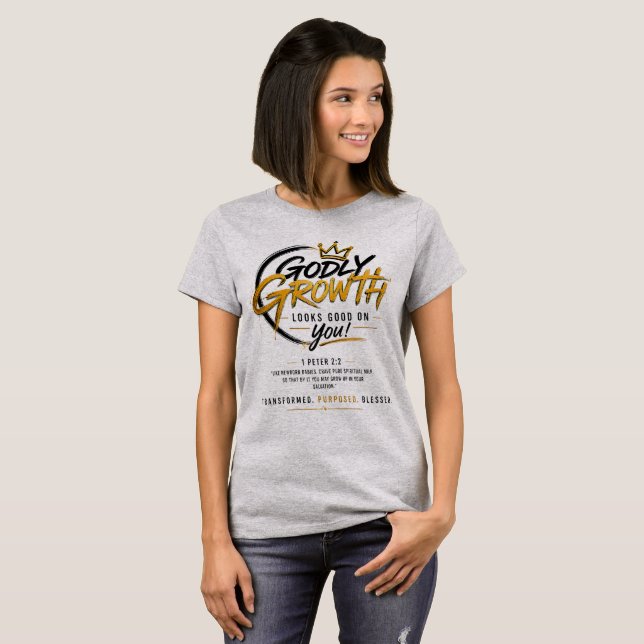 T-shirt Une croissance pieuse vous va bien (Devant entier)