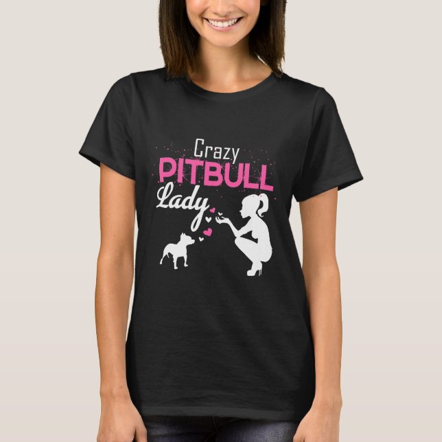 T-shirt Une dame aime un chien pitbull fou (Devant)