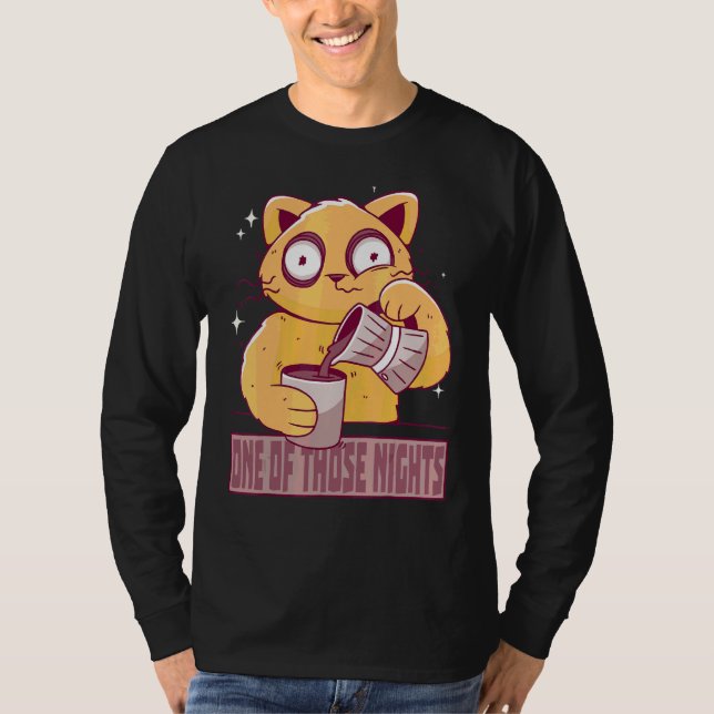 T-shirt une de ces nuits chat fatigué avec cafetière café (Devant)