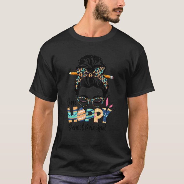 T-shirt Une école Hoppy Principal Messy Bun Enseignant Eas (Devant)