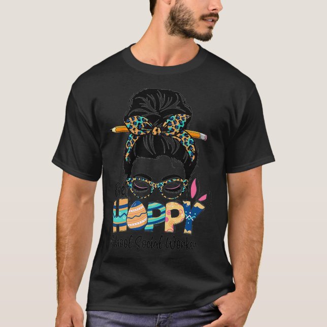 T-shirt Une école Hoppy Social Worker Messy Bun Enseignant (Devant)