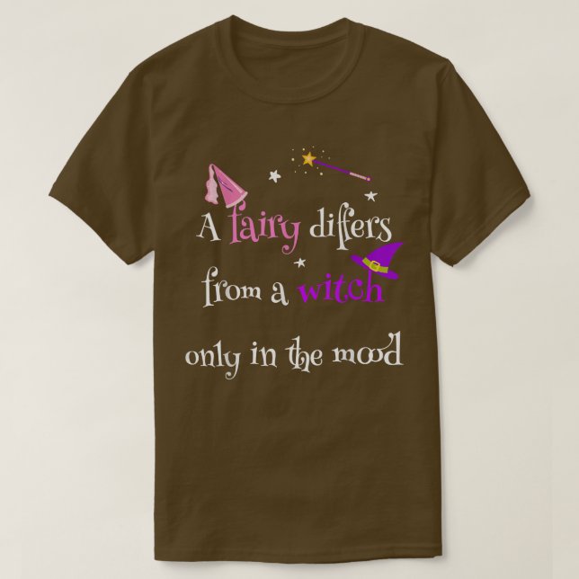 T-shirt Une Fée Diffère D'Une Sorcière Pour Femmes Fée Amu (Design devant)