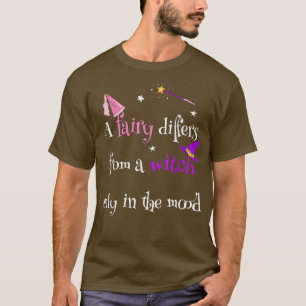 T-shirt Une Fée Diffère D'Une Sorcière Pour Femmes Fée Amu