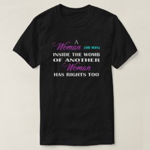 T-shirt Une femme a des droits pour la vie