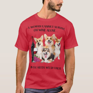 T-shirt Une Femme Ne Peut Pas Survivre Seul Au Vin Welsh C