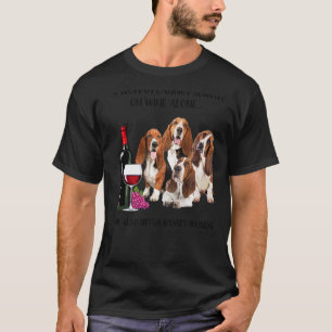 T-shirt Une Femme Ne Peut Survivre Sur Le Vin Seul Basset