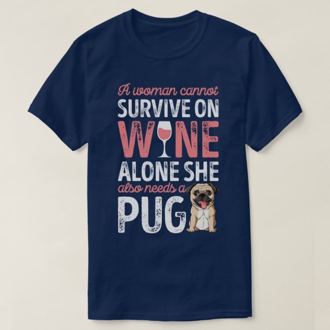 T-shirt Une Femme Ne Peut Survivre Sur Le Vin Seul Carlin  (Design devant)
