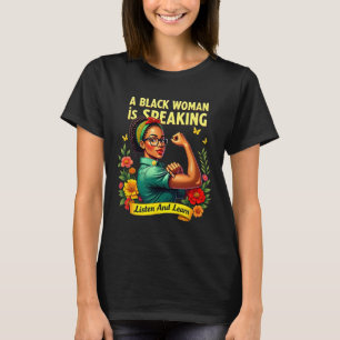 T-shirt Une Femme Noire Parle Écouter Histoire Noire Lun