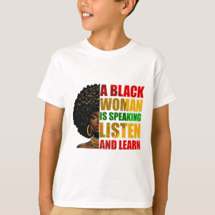 T-shirt Une femme noire parle Écoutez et apprenez Afrocen