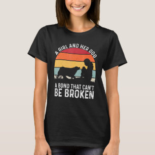 T-shirt Une fille et son chien un lien qui ne peut pas êtr