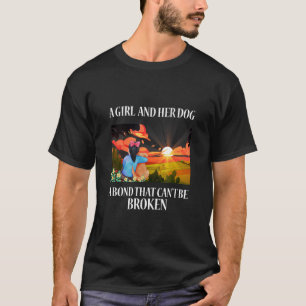 T-shirt Une fille et son chien un lien qui ne peut pas êtr