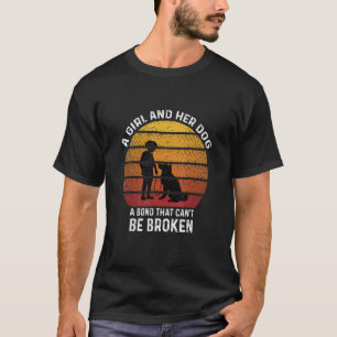 T-shirt Une fille et son chien un lien qui ne peut pas êtr